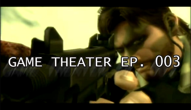 Game Theater Ep.&nbsp;003