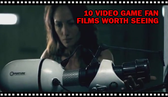 10 Video Game Fan Films and Shorts Worth&nbsp;Watching